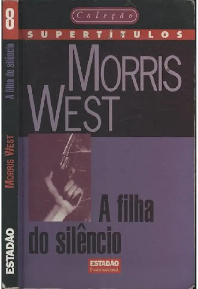 Capa do Livro A Filha do Silêncio - Morris West