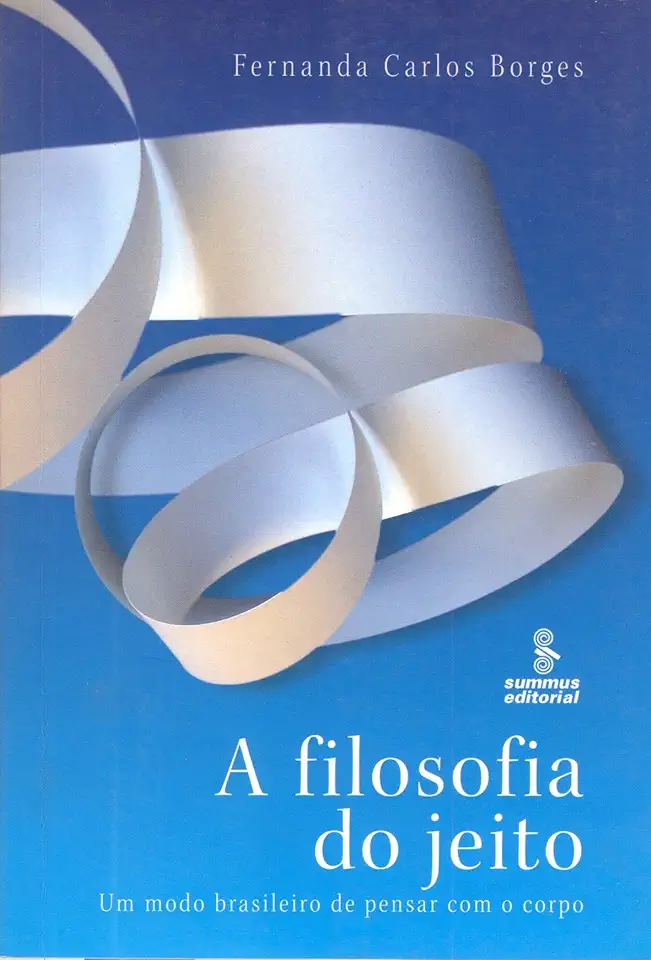 Capa do Livro A Filosofia do Jeito - Fernanda Carlos Borges