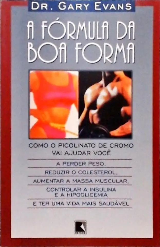 Capa do Livro A Fórmula da Boa Forma - Dr. Gary Evans