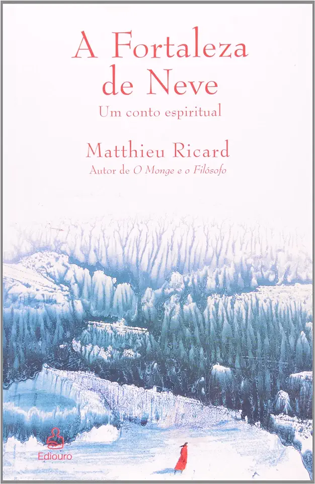 Capa do Livro A Fortaleza de Neve - Matthieu Ricard