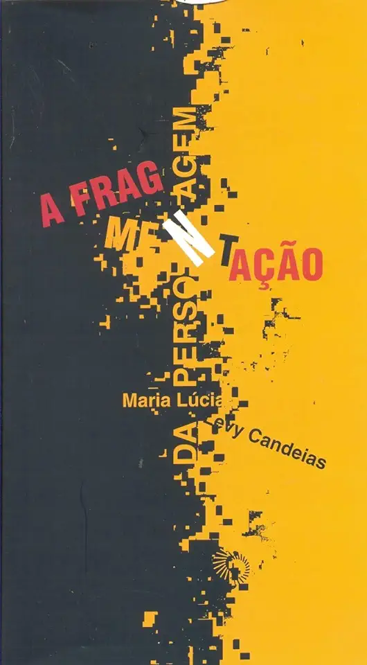 Capa do Livro A Fragmentação da Personagem - Maria Lúcia Levy Candeias