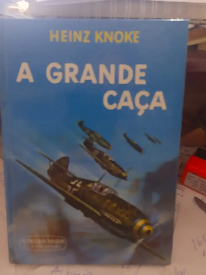 Capa do Livro A Grande Caça - Heinz Knoke