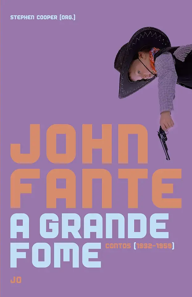 Capa do Livro A grande fome - Fante, John