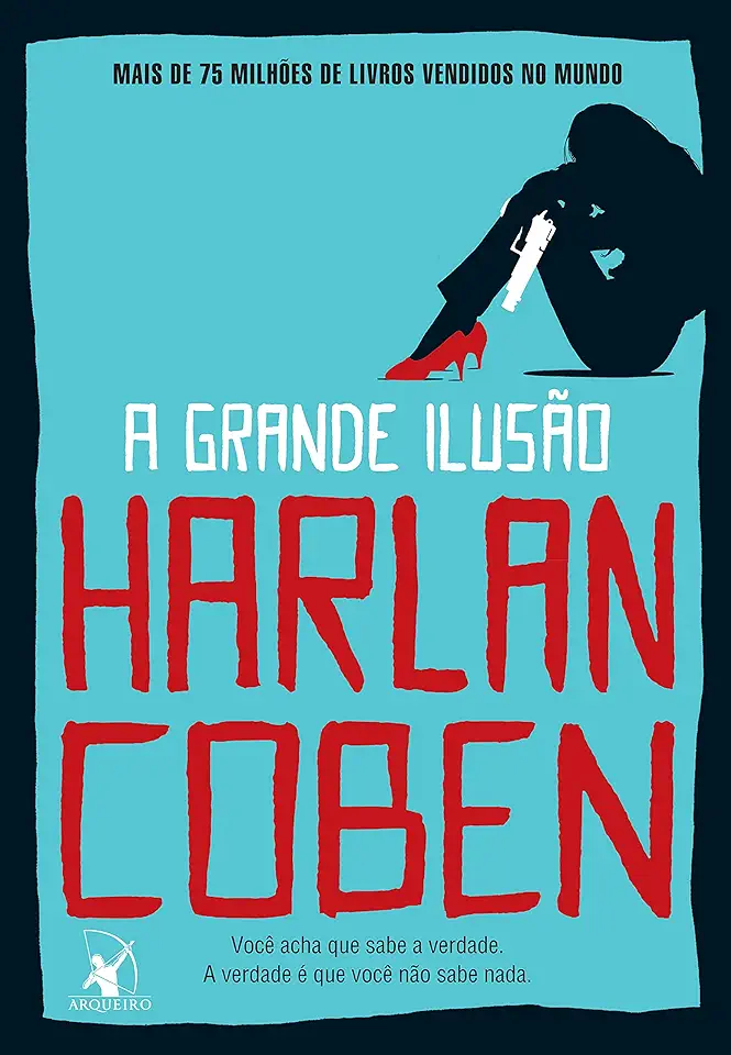Capa do Livro A Grande Ilusao - Harlan Coben