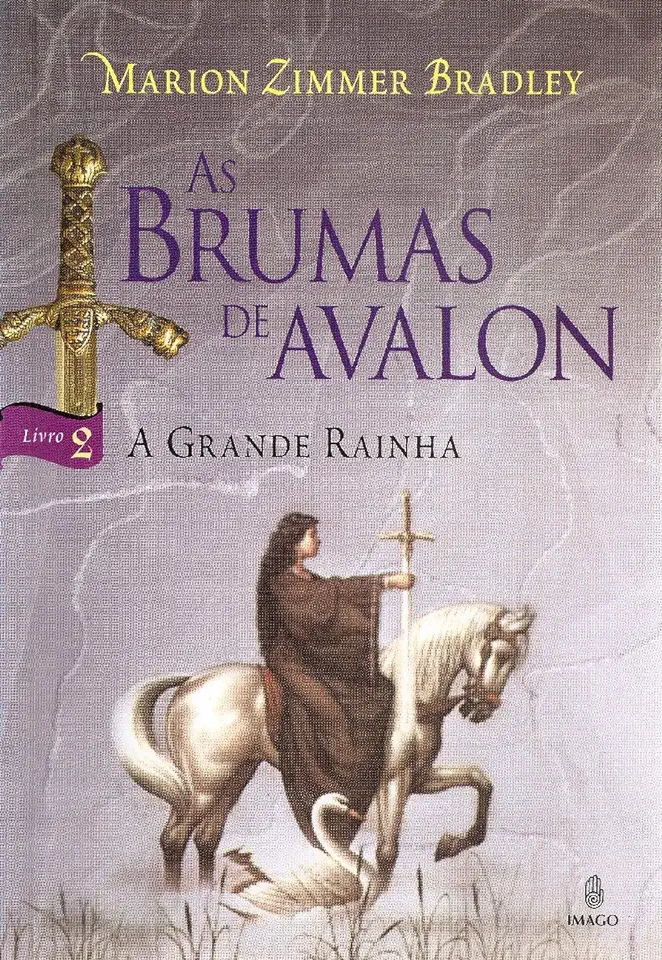 Capa do Livro A Grande Rainha - as Brumas de Avalon 2 - Marion Zimmer Bradley