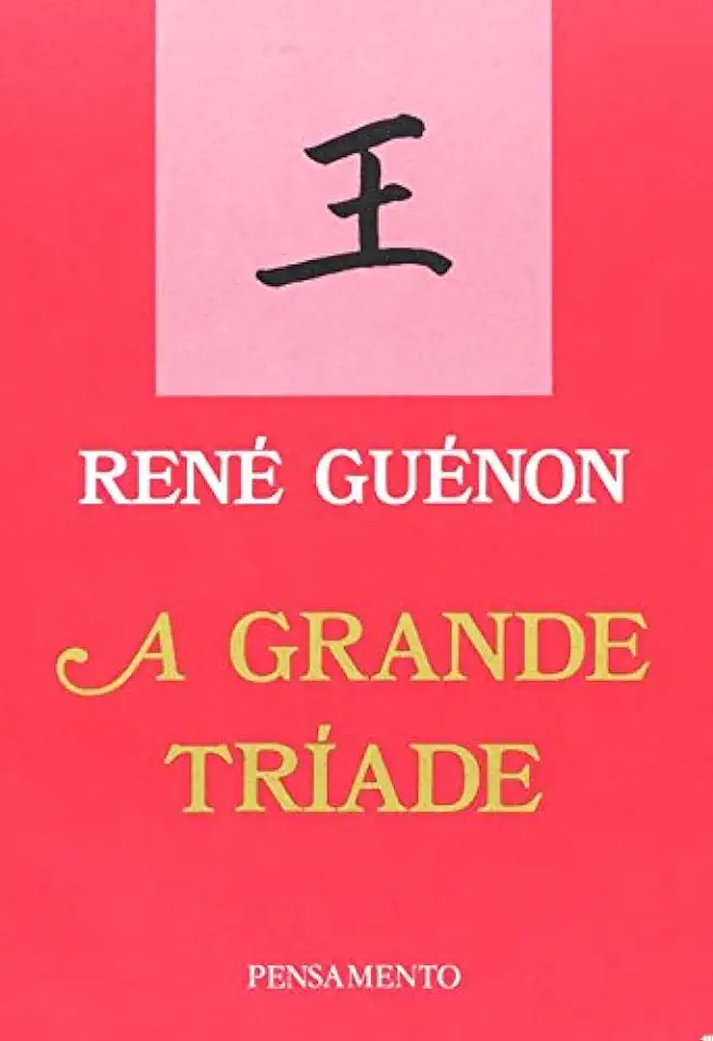 Capa do Livro A Grande Tríade - René Guénon