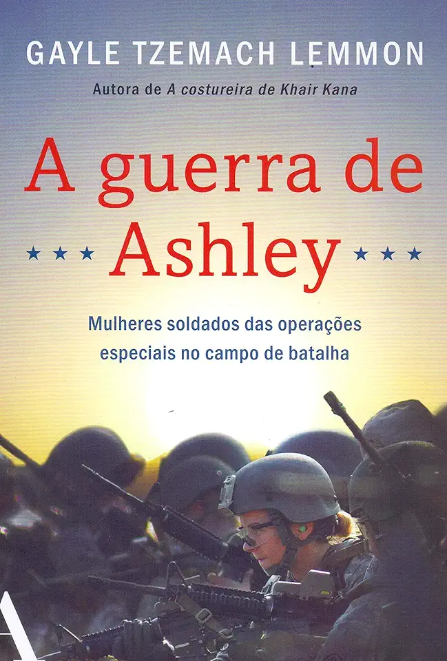 Capa do Livro A Guerra de Ashley - Gayle Tzemach Lemmon