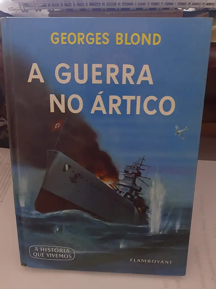 Capa do Livro A Guerra no Ártico - Georges Blond