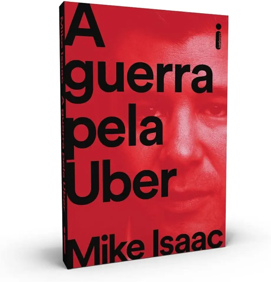 Capa do Livro A Guerra Pela Uber - Isaac, Mike