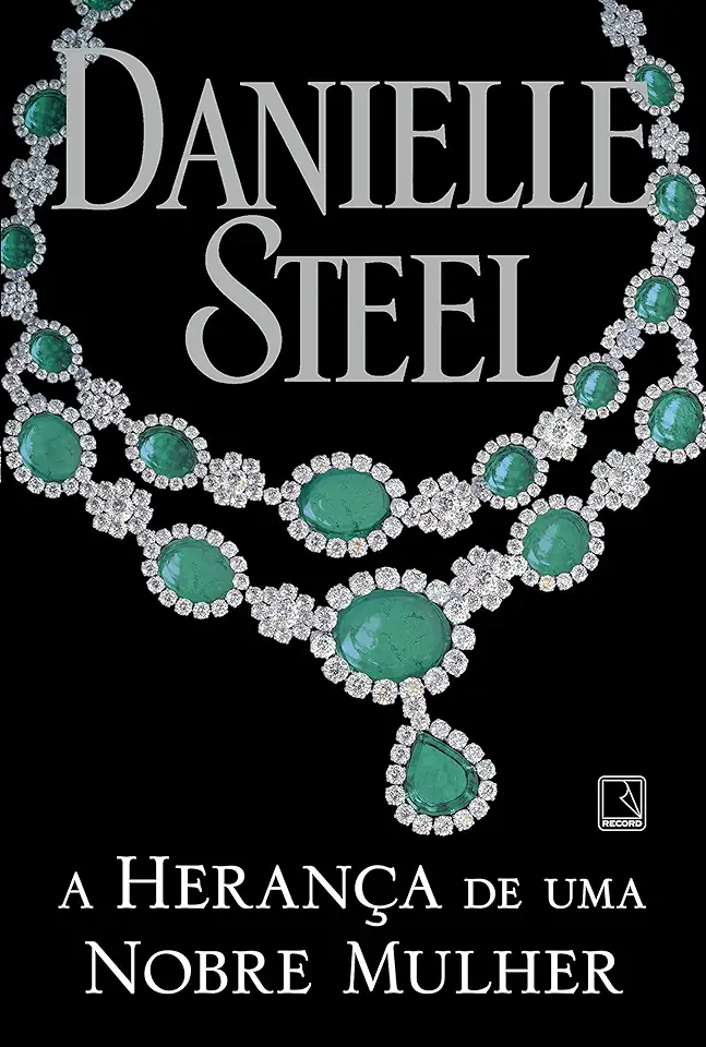 Capa do Livro A herança de uma nobre mulher - Steel, Danielle