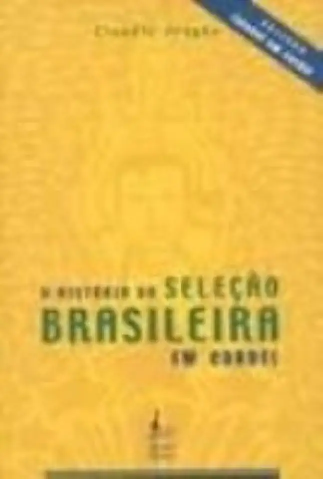 Capa do Livro A História da Seleção Brasileira Em Cordel - Claudio Aragão