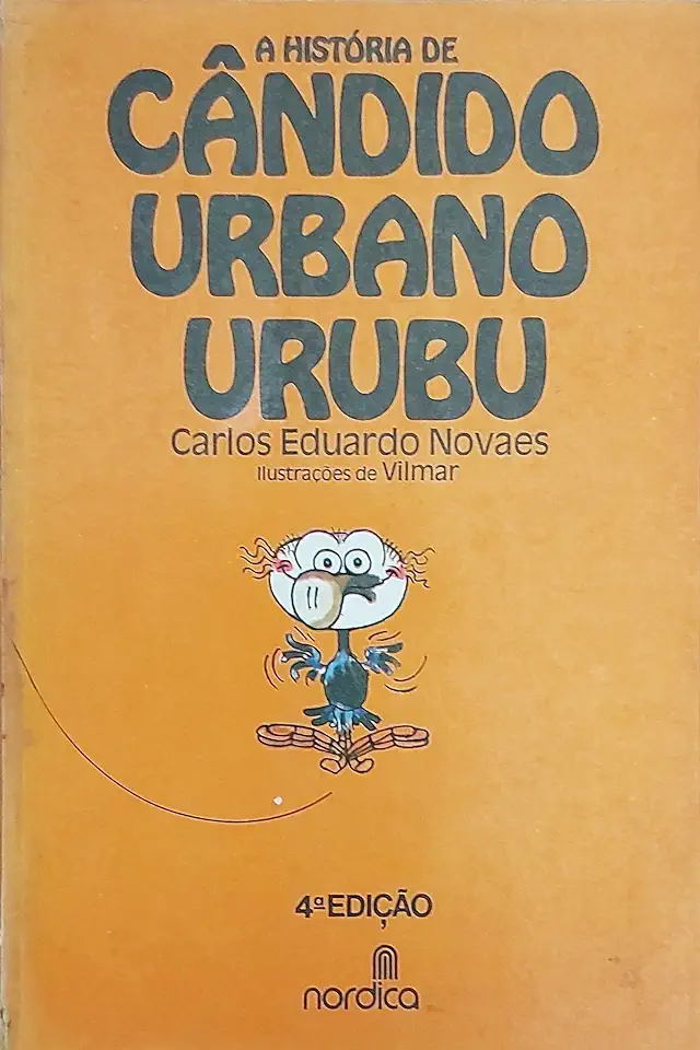 Capa do Livro A História de Cândido Urbano Urubu - Carlos Eduardo Novaes