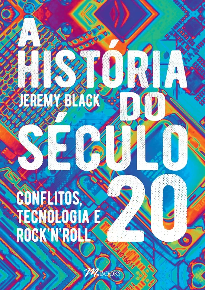 Capa do Livro A HISTÓRIA DO SÉCULO 20 - Black, Jeremy