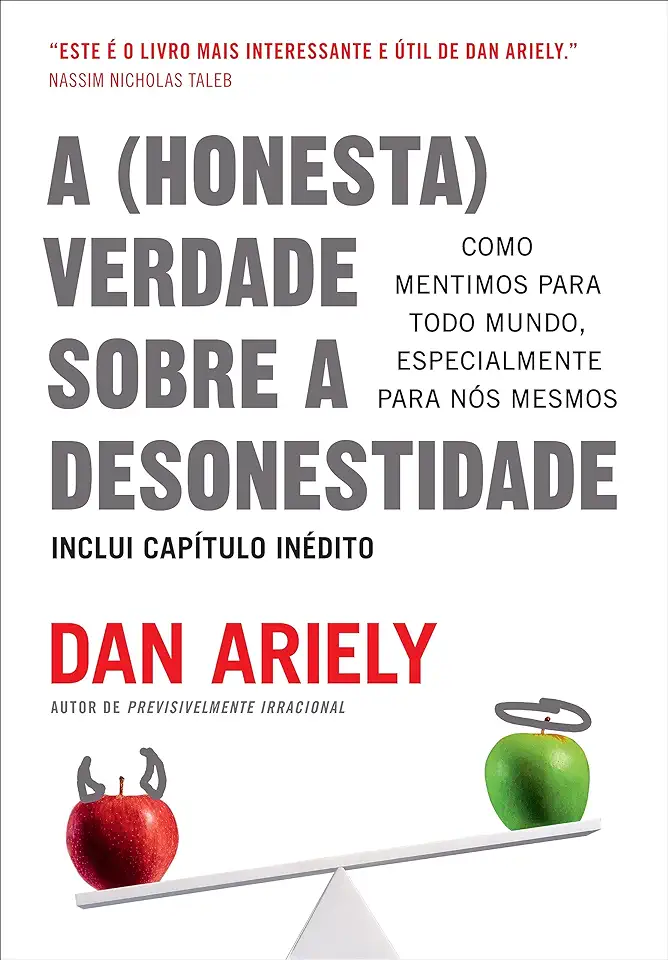 Capa do Livro A (honesta) verdade sobre a desonestidade - Dan Ariely