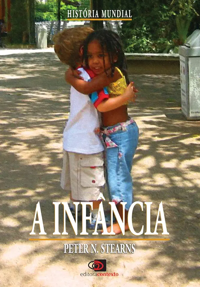 Capa do Livro A Infância - Peter N. Stearns