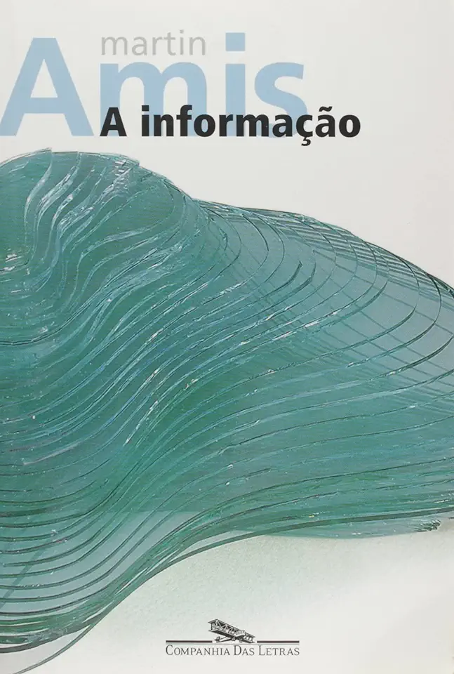 Capa do Livro A Informação - Martin Amis
