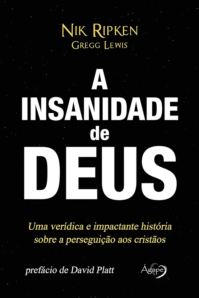 Capa do Livro A insanidade de Deus - Ripken, Nik; Lewis, Gregg