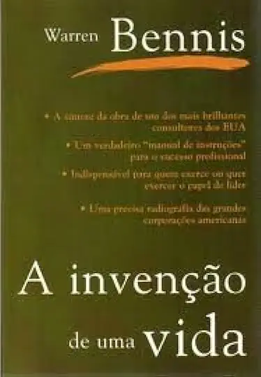 Capa do Livro A Invenção de uma Vida - Warren Bennis