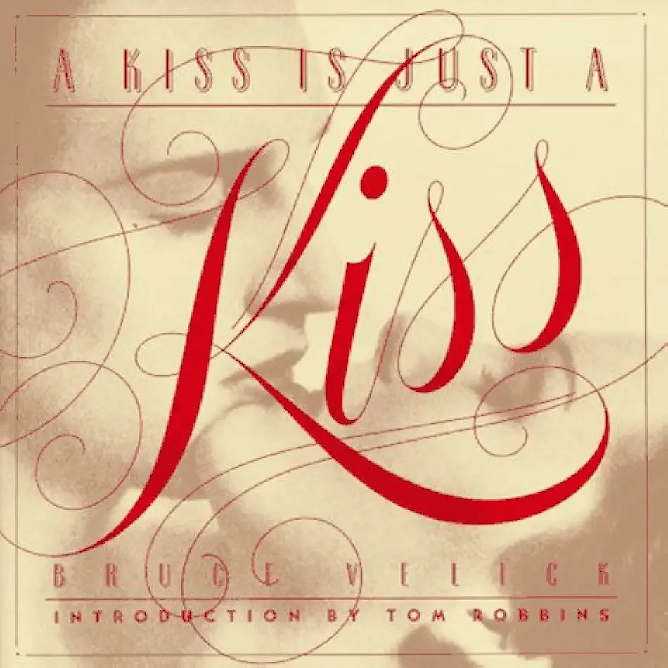 Capa do Livro A Kiss is Justa Kiss - Bruce Velick