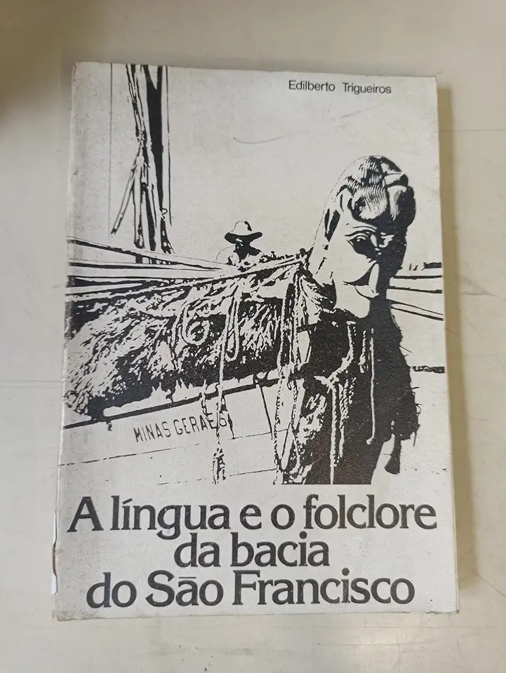 Capa do Livro A Língua e o Folclore da Bacia do São Francisco - Edilberto Trigueiros