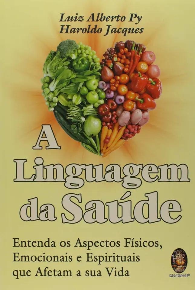 Capa do Livro A Linguagem da Saúde - Luiz Alberto Py / Haroldo Jacques