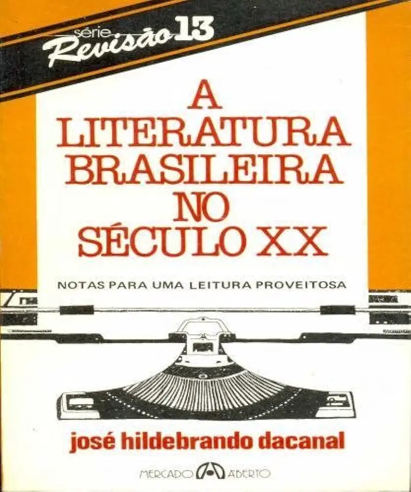 Capa do Livro A Literatura Brasileira no Século XX - José Hildebrando Dacanal