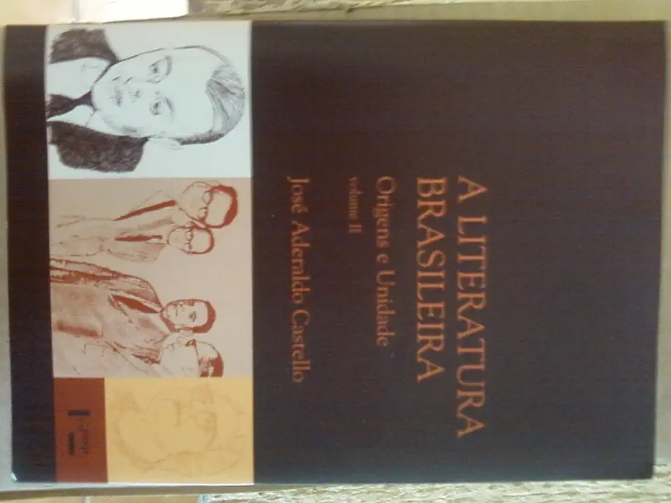 Capa do Livro A Literatura Brasileira: Origens e Unidade - Vol. 1 - José Aderaldo Castello