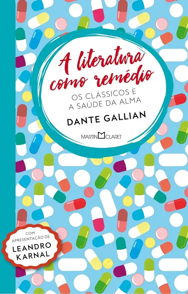 Capa do Livro A literatura como remédio - Gallian, Dante