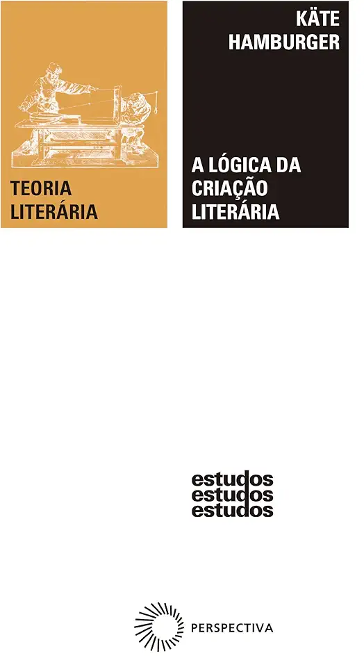 Capa do Livro A Lógica da Criação Literária - Käte Hamburger