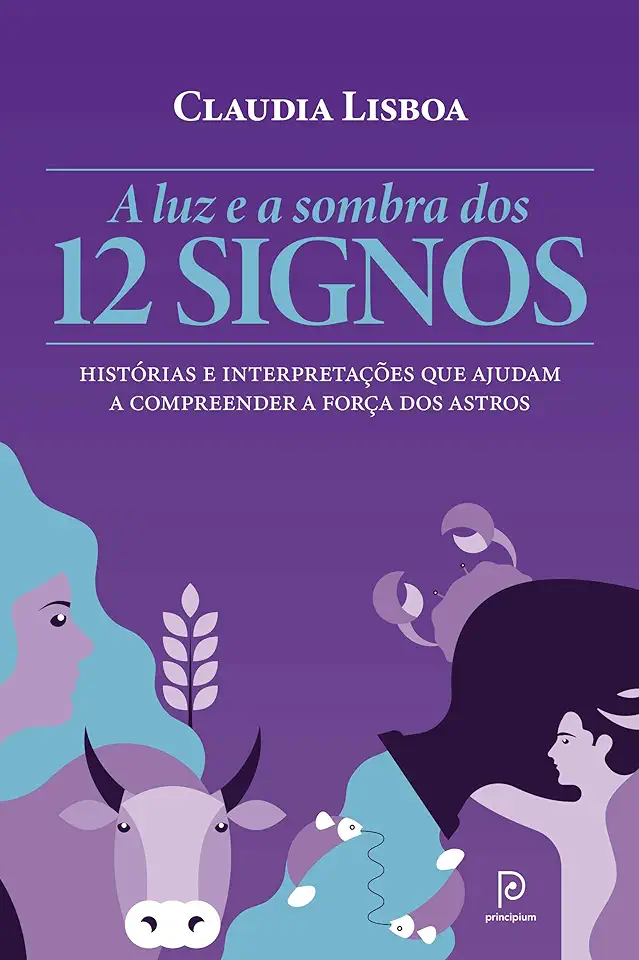 Capa do Livro A luz e a sombra dos 12 signos - Lisboa, Claudia