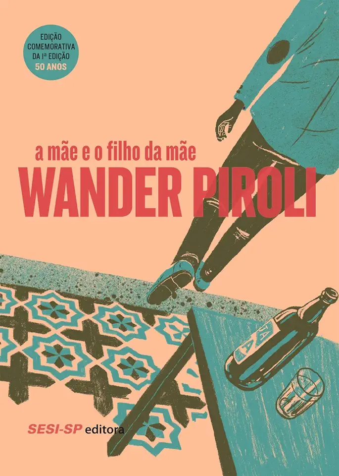 Capa do Livro A Mãe e o Filho da Mãe - Wander Piroli