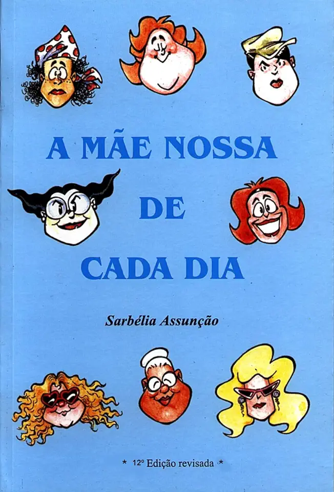 Capa do Livro A Mãe Nossa de Cada Dia - Sarbélia Assunção