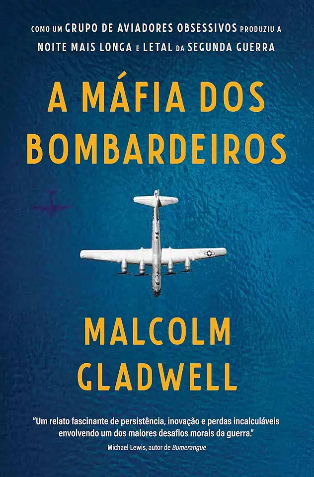 Capa do Livro A Máfia Dos Bombardeiros - Gladwell, Malcolm