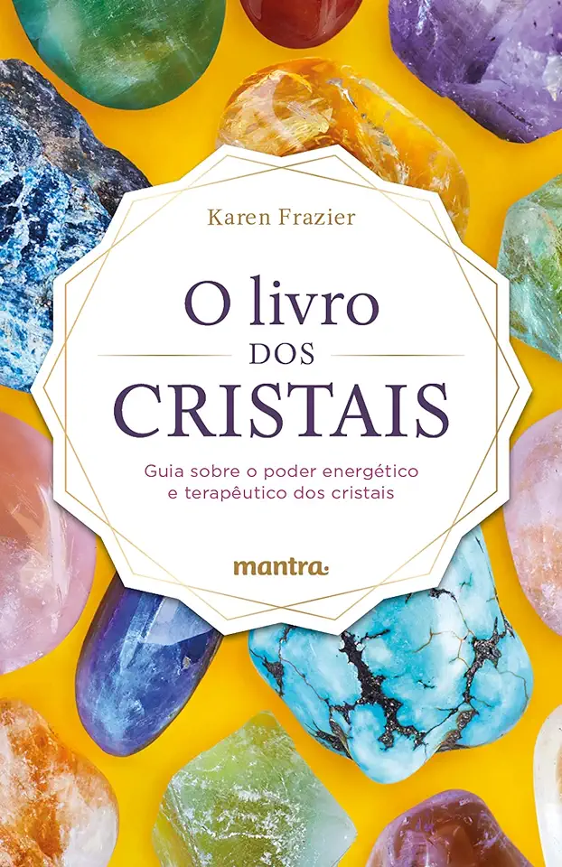 Capa do Livro A Magia dos Cristais - Kevin Sullivan