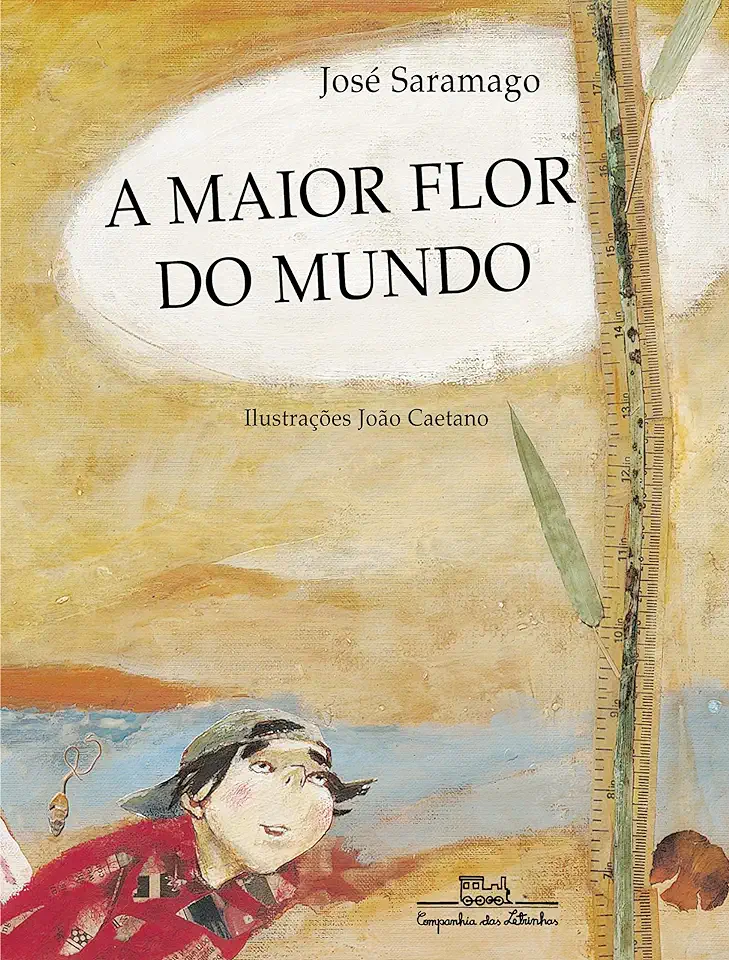 Capa do Livro A Maior Flor do Mundo - José Saramago