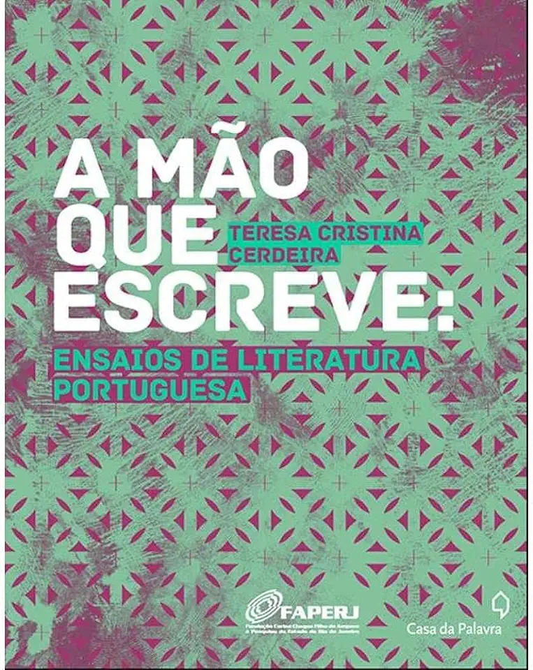 Capa do Livro A Mão Que Escreve: Ensaios de Literatura Portuguesa - Teresa Cristina Cerdeira