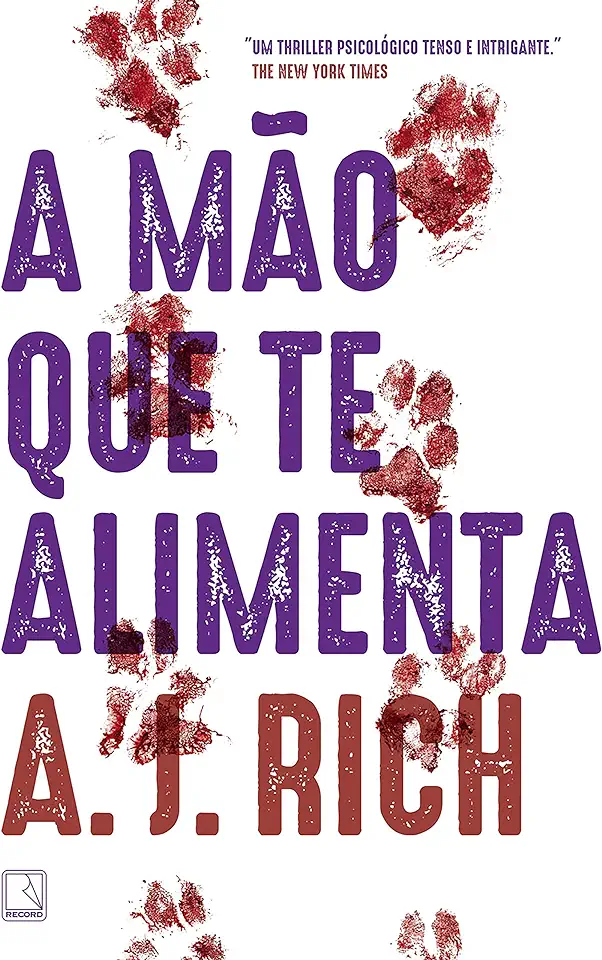 Capa do Livro A mão que te alimenta - Rich, A. J.