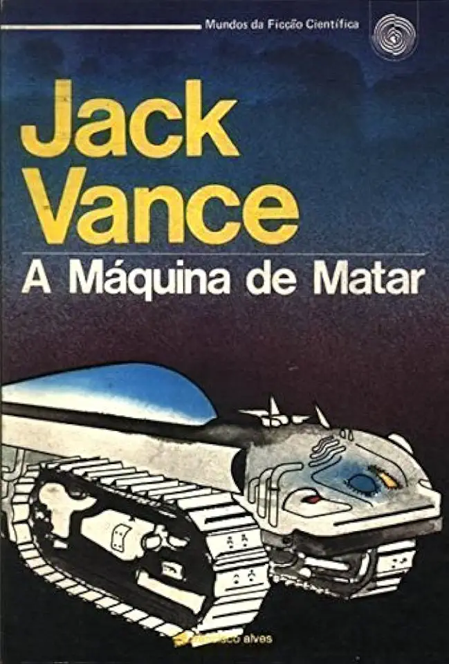 Capa do Livro A Máquina de Matar - Jack Vance