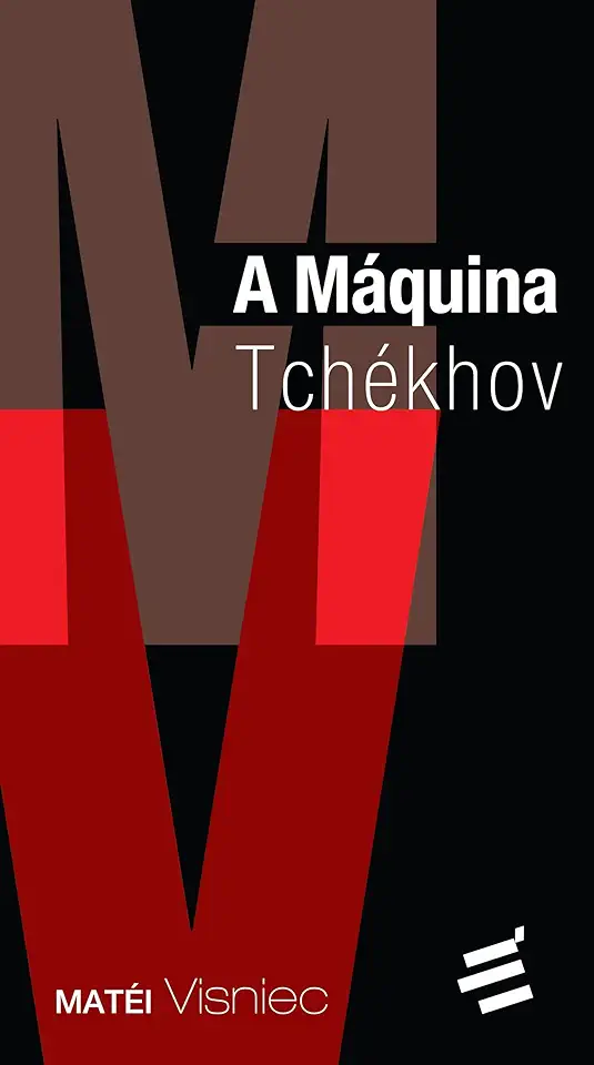 Capa do Livro A Máquina Tchékhov - Matéi Visniec