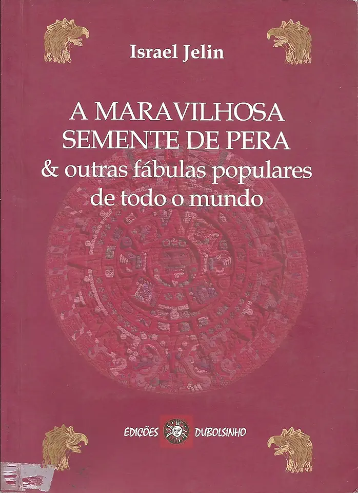 Capa do Livro A Maravilhosa Semente de Pera - Israel Jelin