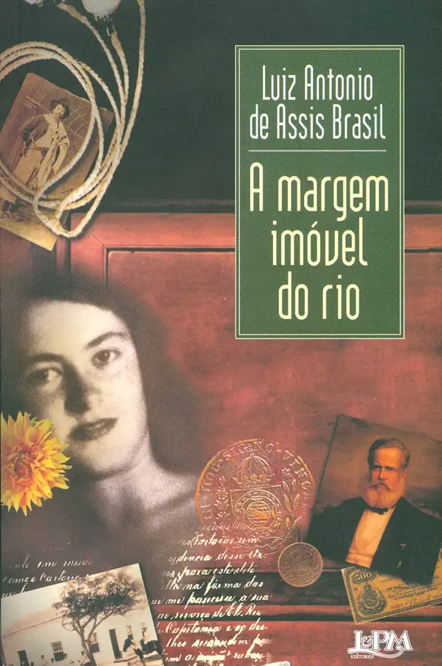 Capa do Livro A Margem Imóvel do Rio - Luiz Antonio de Assis Brasil