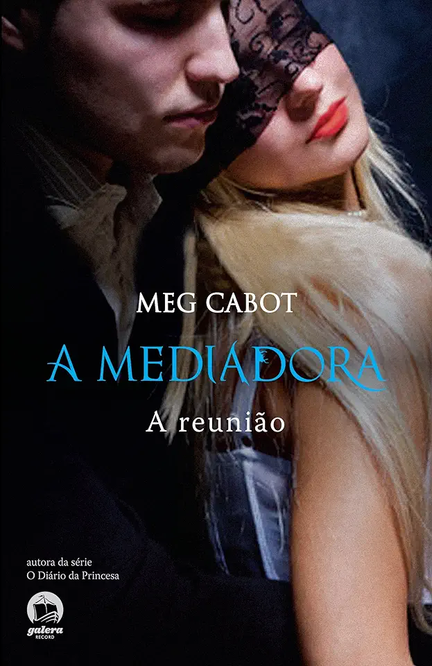 Capa do Livro A Mediadora - Reunião - Meg Cabot