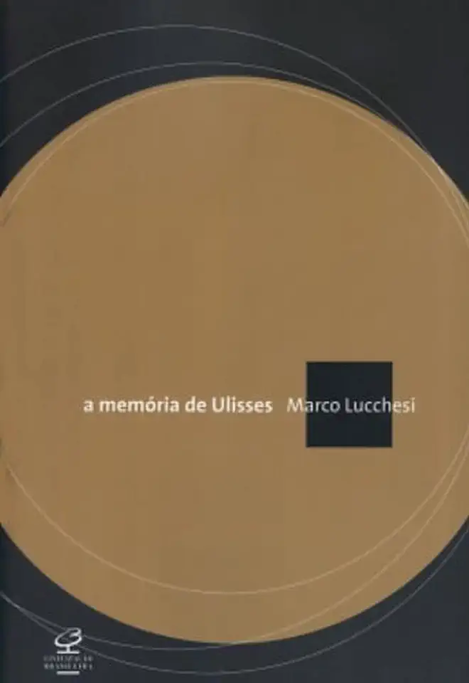 Capa do Livro A Memória de Ulisses - Marco Lucchesi