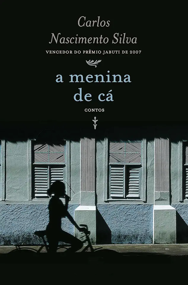 Capa do Livro A menina de cá - Silva, Carlos Nascimento