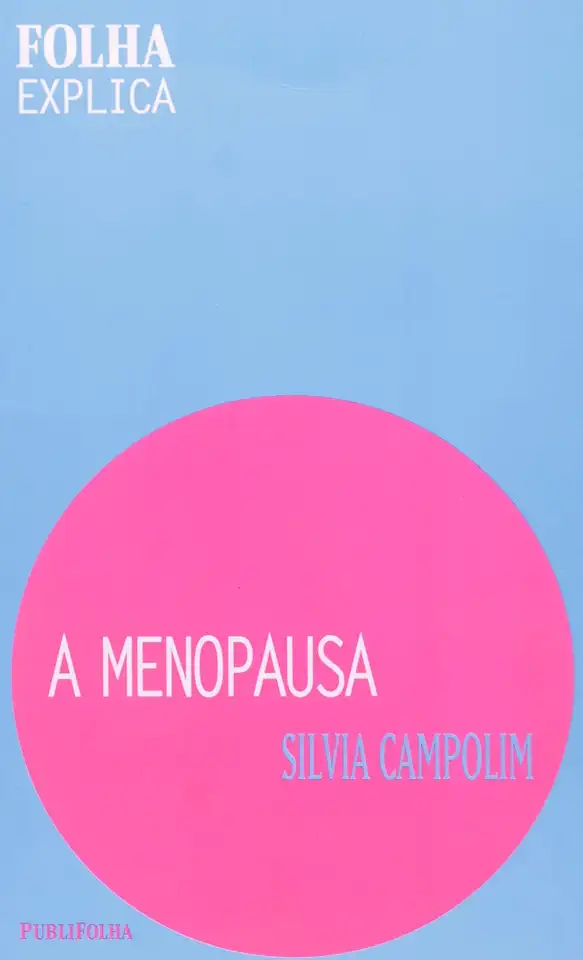 Capa do Livro A Menopausa - Silvia Campolim