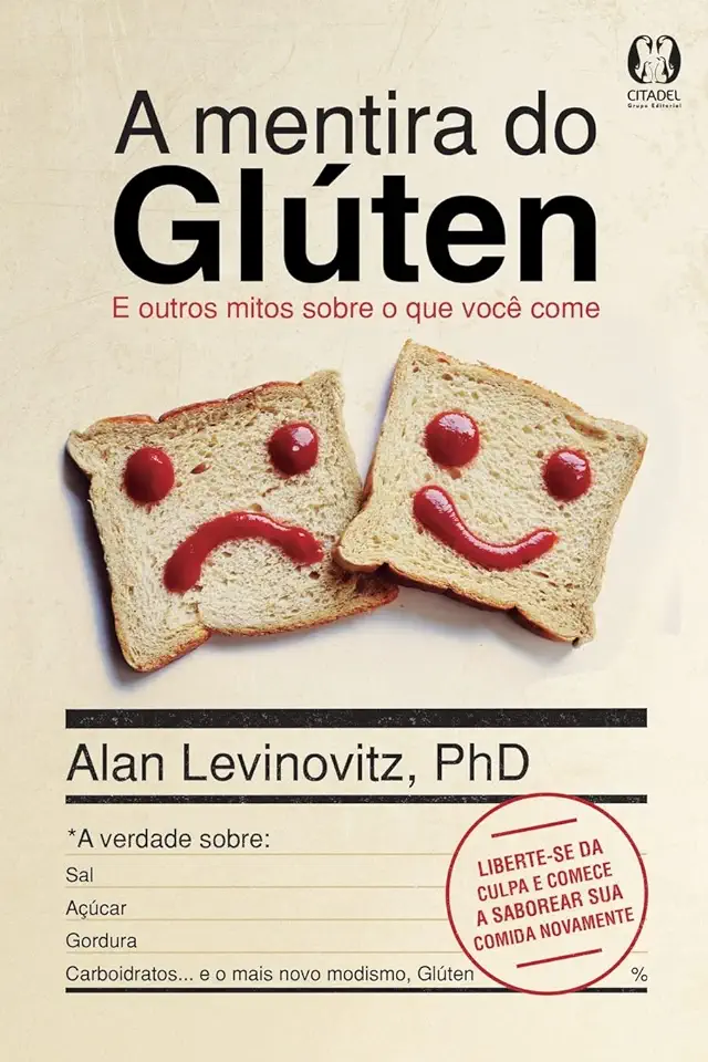 Capa do Livro A Mentira do Glúten - Alan Levinovitz