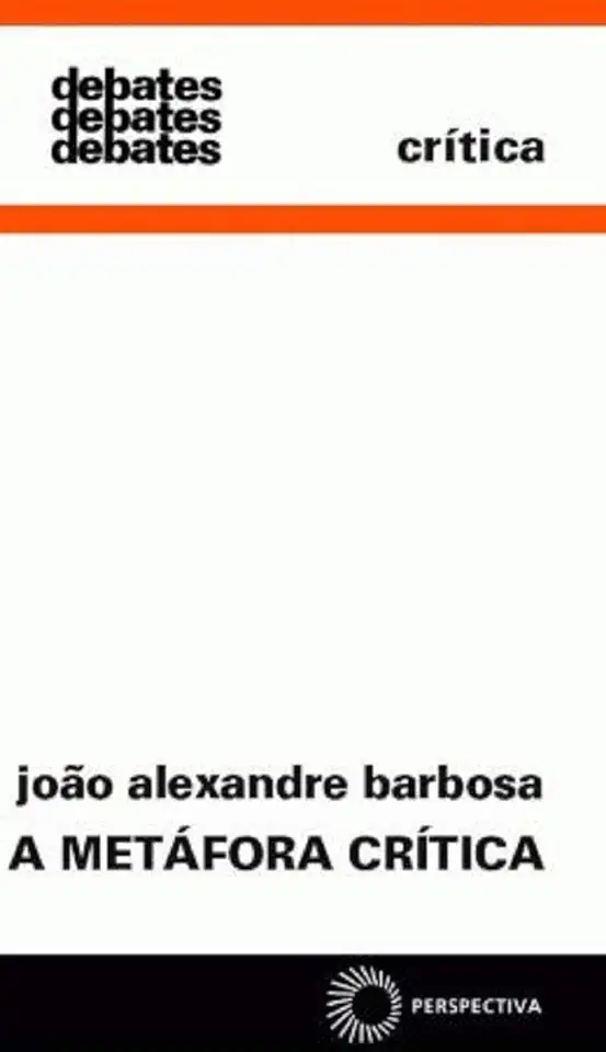 Capa do Livro A Metáfora Crítica - João Alexandre Barbosa
