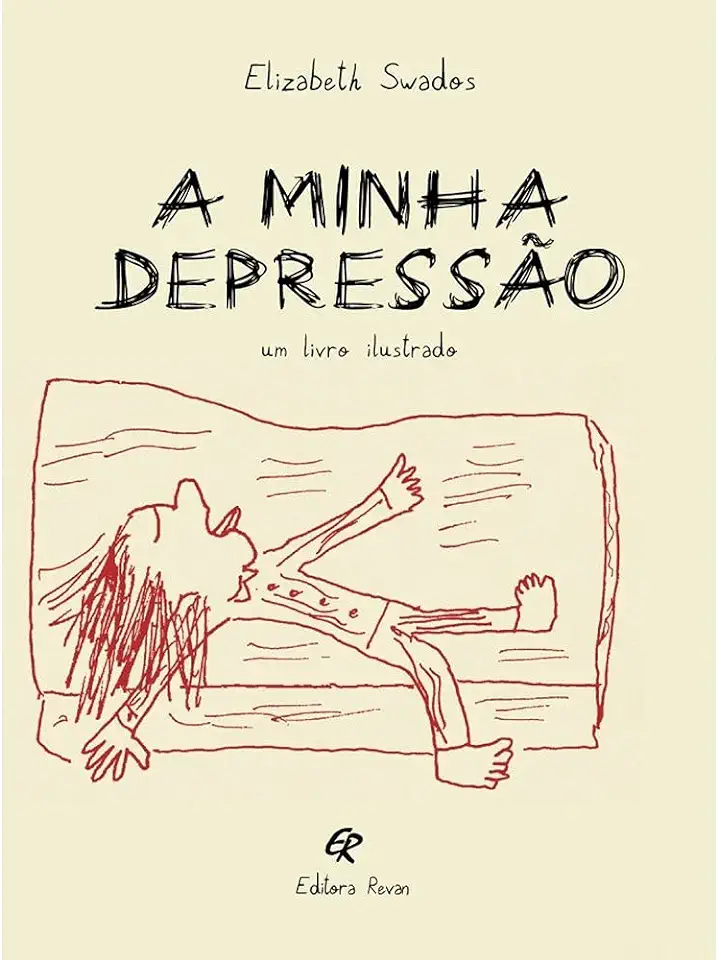 Capa do Livro A minha depressão - Swados, Elizabeth