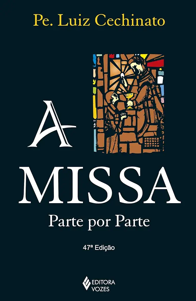 Capa do Livro A Missa Parte por Parte - Pe. Luiz Cechinato