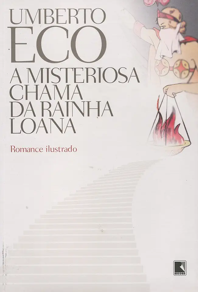 Capa do Livro A Misteriosa Chama da Rainha Loana - Umberto Eco